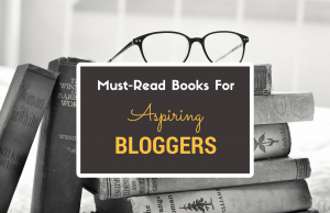 Must read books for the bloggers