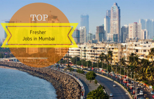 Top Fresher Jobs in Mumbai