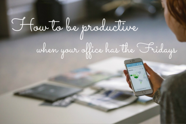 How to have a productive friday