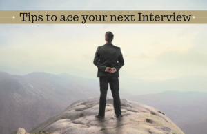 Tips to ace your next Interview