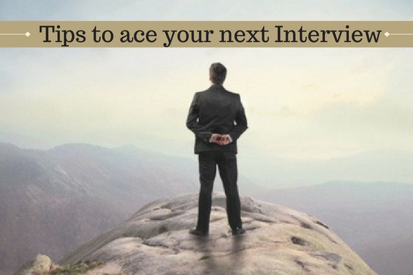 Tips to ace your next Interview