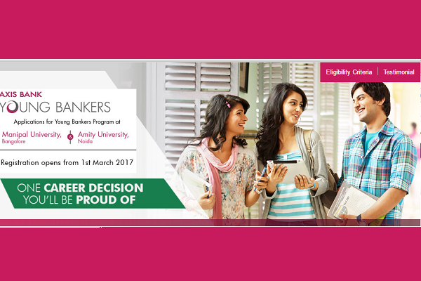 The Axis Bank Young Bankers Program invites all hoping for banking jobs.