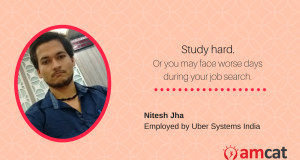 Nitesh Jha, one of our AMCAT achievers, shares important advice with all jobs aspirants.