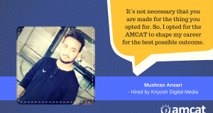 Learn how Mushran found the role he aspired for among job available for freshers.