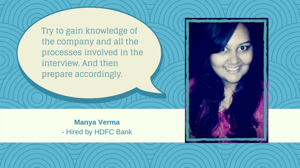 Manya Verma shares her advice on cracking the job interview.