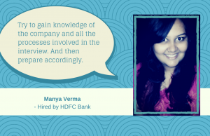 Manya Verma shares her advice on cracking the job interview.