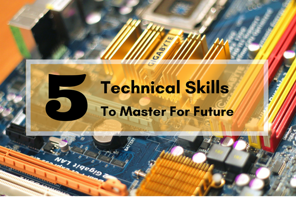 The Technical Skills you should pay attention to for a great future for your career.