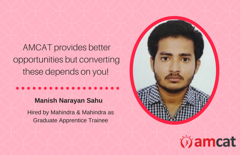 Manish Narayan Sahu on how he got a Mahindra & Mahindra job