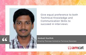 Karthik took the AMCAT Test to find greater job opportunities.