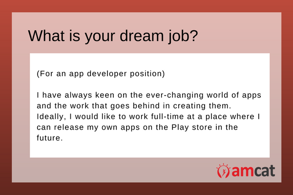 A model answer for a prospective app developer asked, 'What is your dream job'.