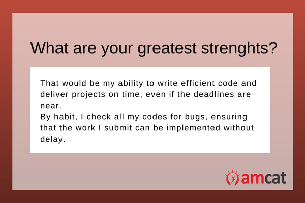 In reference to the job - A model answer for a developer asked 'What are your strengths'?