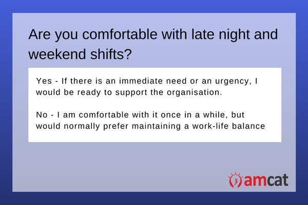 Model answers on the question would you be willing to work late shifts and weekend shifts.