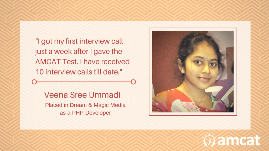 Learn how Veena Shree was able to succeed, thanks to a good AMCAT score.