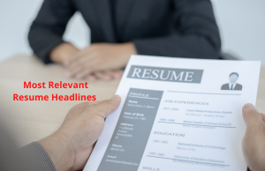 A resume headline or a resume title is a catchy brief that tells the interviewer who you are and highlights your value as an individual.