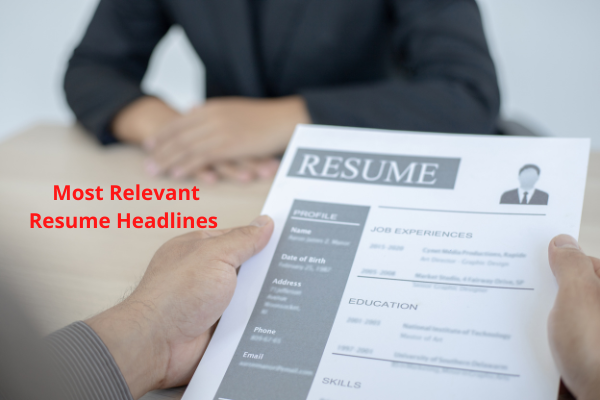 A resume headline or a resume title is a catchy brief that tells the interviewer who you are and highlights your value as an individual.