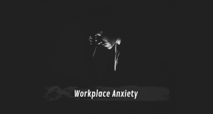 Job Search Anxiety - workplace tips