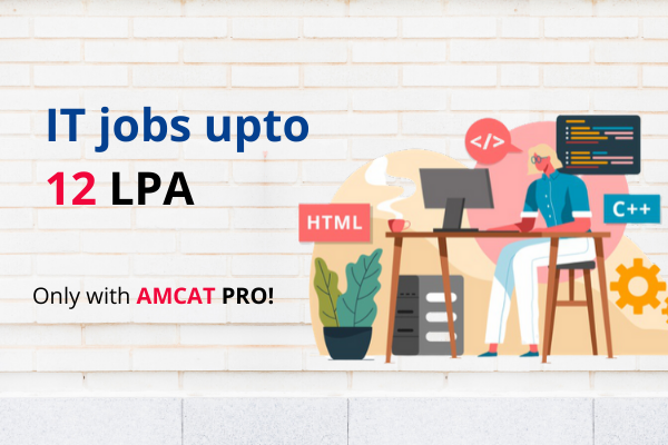 Apply for top IT jobs with AMCAT PRO
