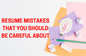 Keep an eye for these resume mistakes