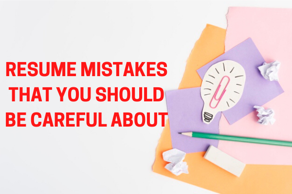 Keep an eye for these resume mistakes