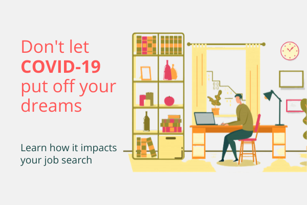 COVID-19 impact on your job search