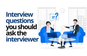 Questions you need to ask in the job interview