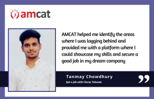 The AMCAT exam helped Tanmay find his dream job even during the pandemic.