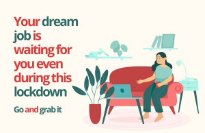 Work hard to make your first job your dream job