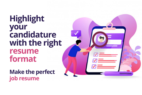Create the perfect resume with the right resume format
