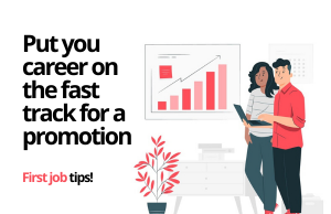 First job tips for promotion