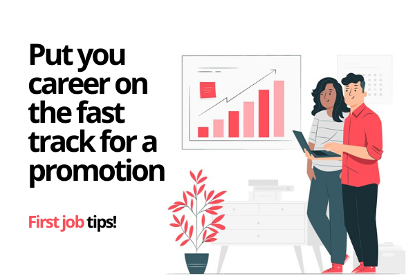 First job tips for promotion