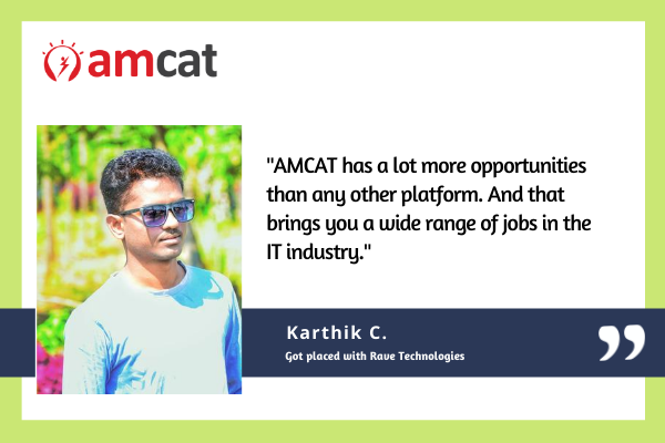 Karthik C. aced the off-campus placements with AMCAT.