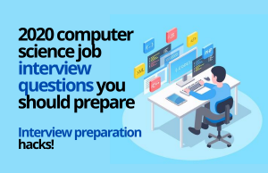 Prepare these most asked computer science interview questions
