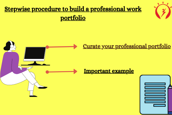 Stepwise procedure to build a professional work portfolio
