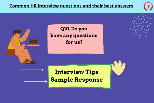 HR Interview -Do you have any questions for us?