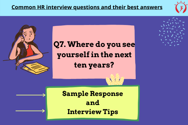 HR Interview -Where do you see yourself in the next ten years?