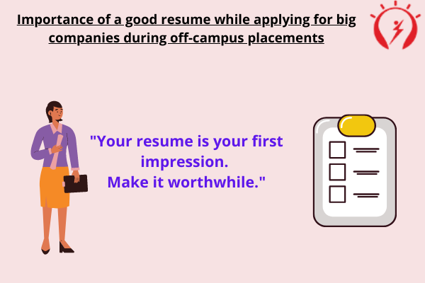 Importance of a good resume during off-campus placements drive