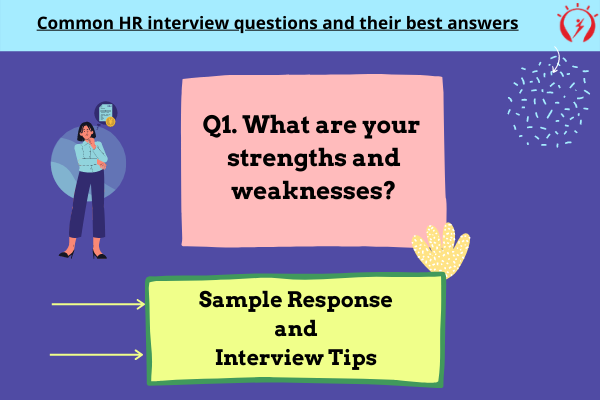 HR Interview -What are your strengths and weaknesses?