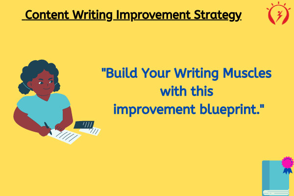 Content Writing Improvement Strategy