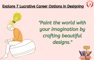 Explore Lucrative Career Options in Designing