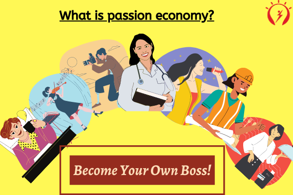 What is passion economy?