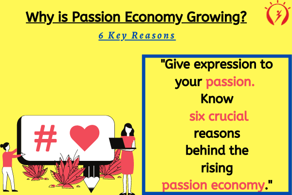 Why is Passion Economy Growing?