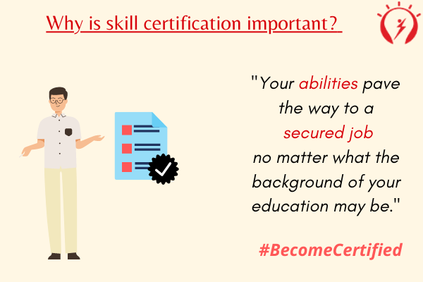 Why is skill certification important? 