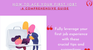 How to Ace your First Job-A Comprehensive Guide