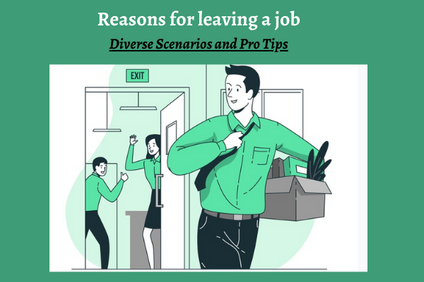 How to Present the Reason for Leaving a Job?- A Comprehensive Guide