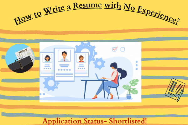 How to Write a Resume with No Experience (2)