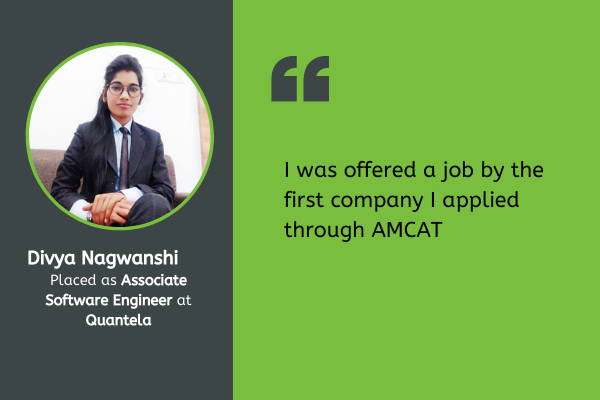 Divya told us about her first job search via AMCAT. She talked about how the exam helped her in obtaining a suitable job