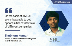 Shubham was enthusiastic about his career choices and had full confidence in AMCAT.