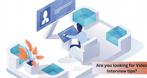 Video interviews are increasingly being used in the hiring process, so it's critical to know how to do them effectively.10 Tips to ace Video Interview.