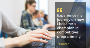 Once upon a time, there was a young programmer named Simran. She was passionate about coding and was always looking for ways to improve her skills.