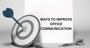 Therefore, it is essential to establish an office communication culture in the office that promotes openness, transparency, and collaboration.